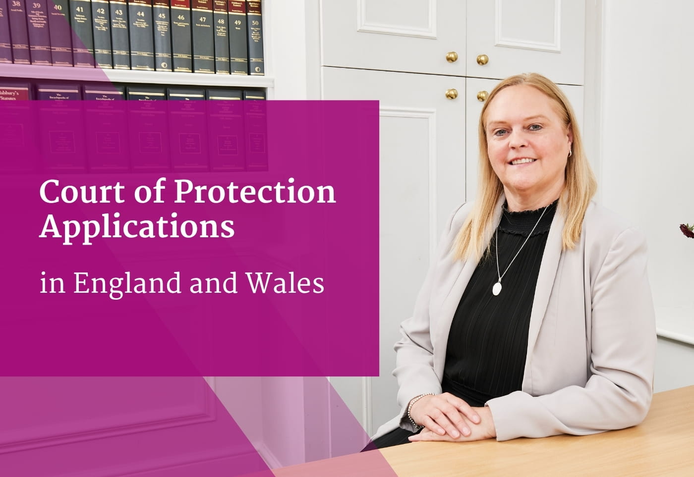Understanding Court of Protection Applications in England and Wales