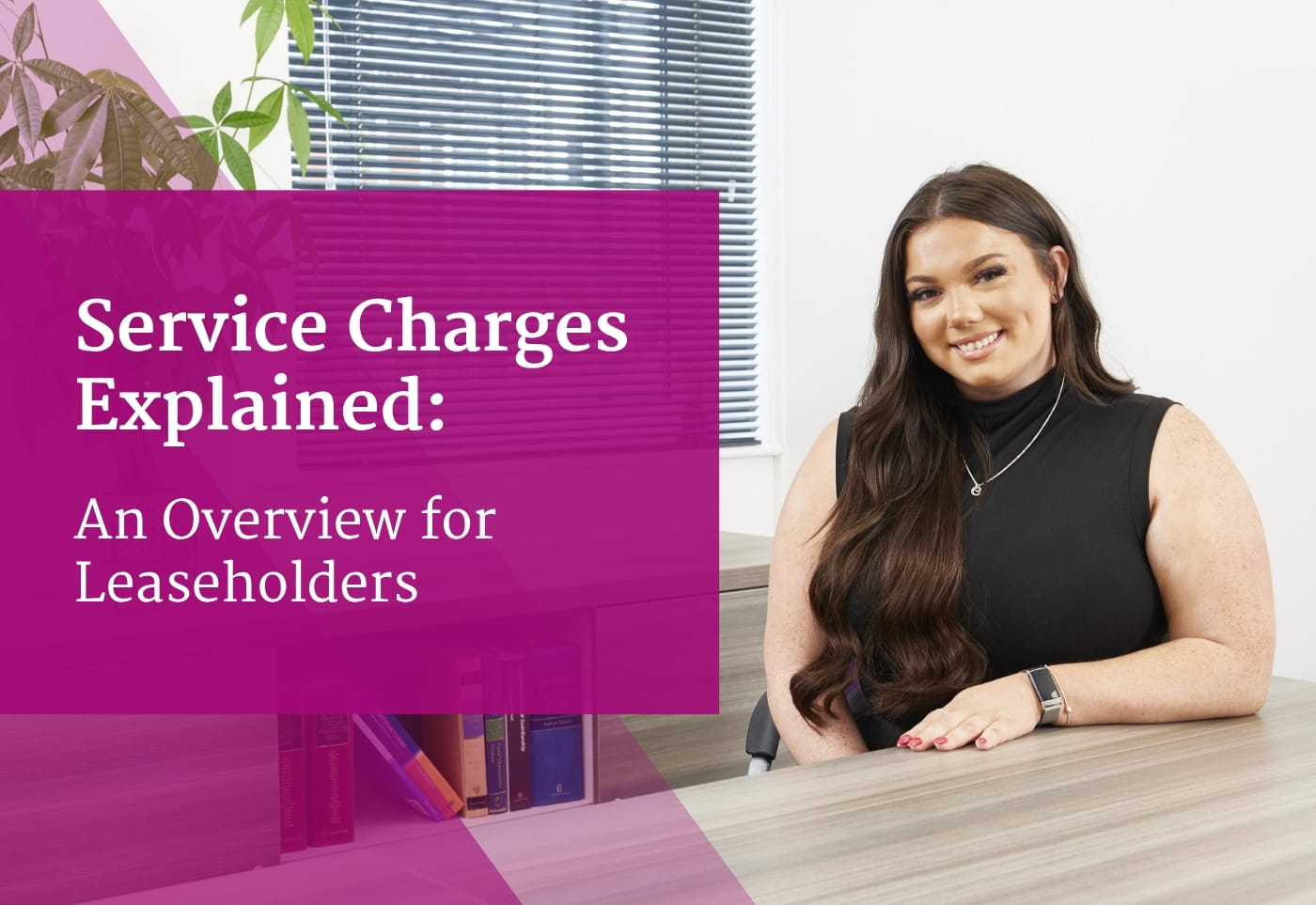 Service Charges: An Overview for Leaseholders